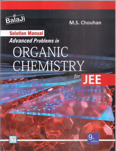 Solution Manual Of Advanced Problems In Organic Chemistry By M S ...