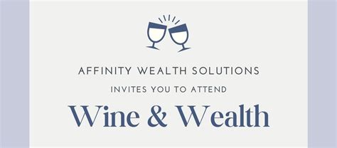 Wine & Wealth with Affinity Wealth Solutions, Encore at Deerhill Villas ...
