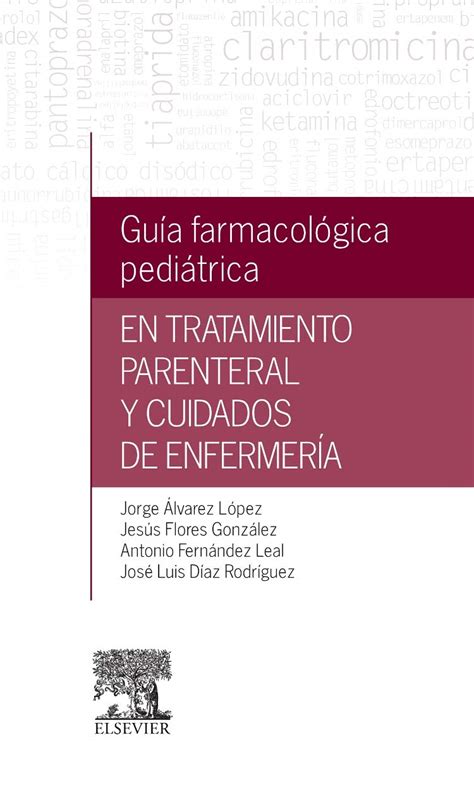 Buy Guía farmacológica pediátrica en tratamiento parenteral y cuidados ...