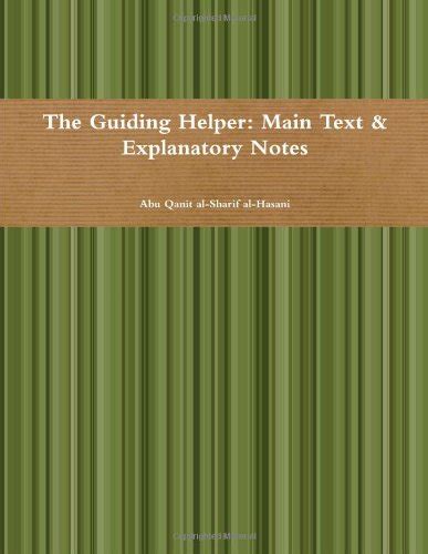 The Guiding Helper: Main Text & Explanatory Notes : al-Hasani, Abu ...
