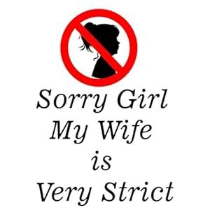 Tatmods Sorry Girls My Wife is Strict Sticker & Decal for All Bikes and ...