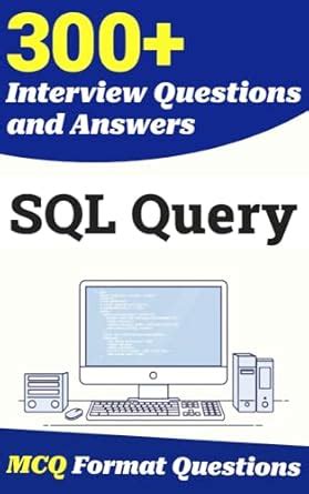 300+ SQL Query Interview Questions: MCQ Format Questions | Freshers to ...