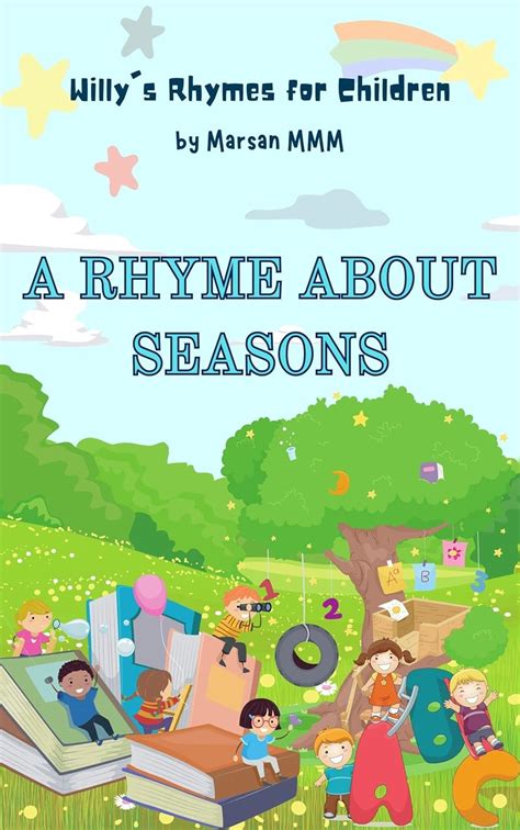 Willy's Rhyming Seasons (Children's picture book - Bed Time Rhymes ...