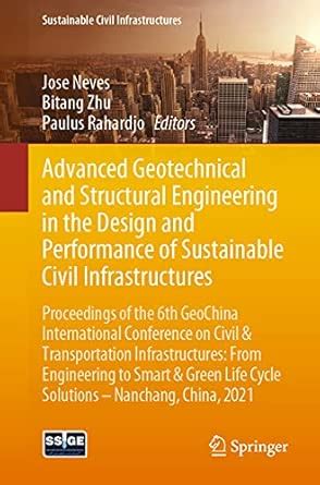 Advanced Geotechnical and Structural Engineering in the Design and ...