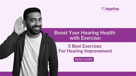 5 Effective Exercises To Improve Hearing Health - HearFon