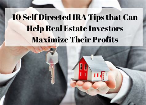 10 self directed IRA tips help real estate investors maximize...