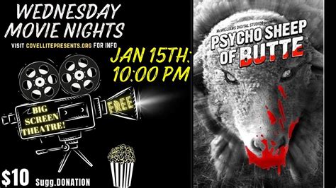 Covellite SPECIAL LATE Movie Night: Psycho Sheep of Butte, 215 W ...