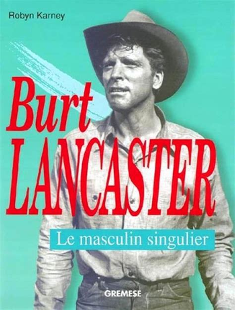 Amazon.in: Buy Burt lancaster - le masculin singulier Book Online at ...