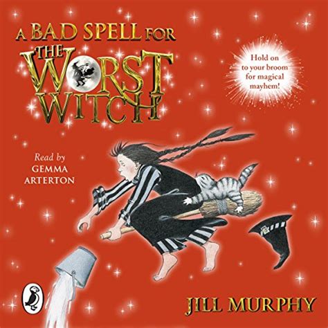 A Bad Spell for the Worst Witch: The Worst Witch, Book 3 (Audio ...
