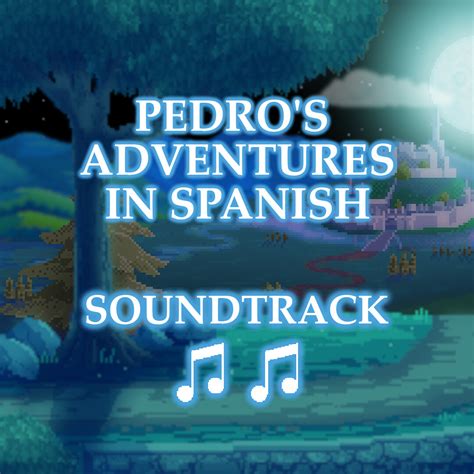 Pedro's Adventures in Spanish - Soundtrack on Steam