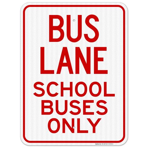 Buy Bus Lane School Buses Only Sign Sign, 18x24 Inches, 3M EGP ...