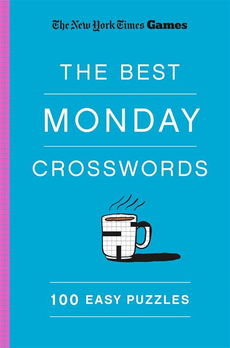 Buy New York Times Games The Best Monday Crosswords: 100 Easy Puzzles ...