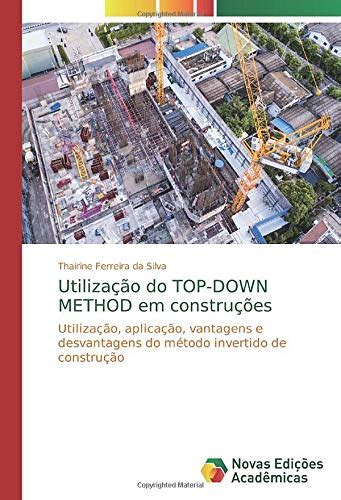 Buy Utilização do TOP-DOWN METHOD em construções: Utilização, icação ...