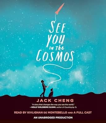 See You in the Cosmos : Cheng, Jack, de Montebello, Kivlighan, Pressley ...
