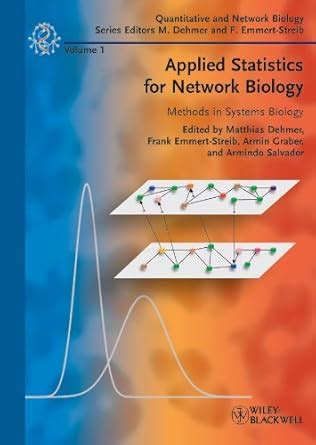 Applied Statistics for Network Biology: Methods in Systems Biology ...