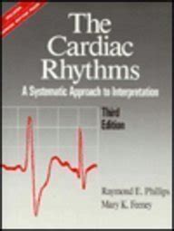 Buy The Cardiac Rhythms: A Systematic Approach to Interpretation Book ...