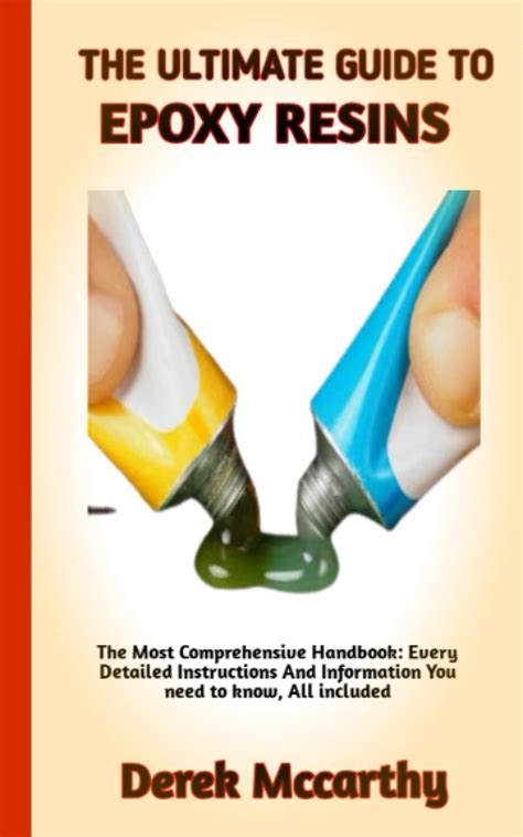 Buy EVERYTHING YOU NEED TO KNOW ABOUT EPOXY RESINS: A Complete step by ...