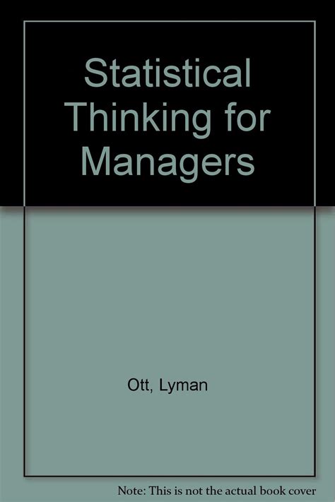 Statistical Thinking for Managers : Ott, Lyman: Amazon.in: Books
