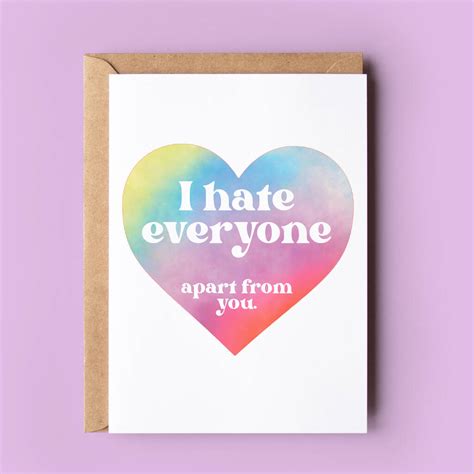 'I Hate Everyone' Funny Valentine Or Anniversary Card By So Close