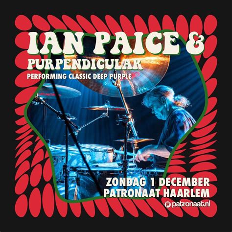 Ian Paice ft. Purpendicular | Patronaat Haarlem , Patronaat Haarlem, 1 ...