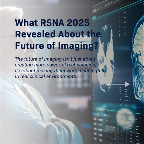 What RSNA 2025 Revealed About the Future of Imaging?