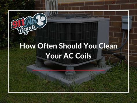 How Often Should You Clean Your AC Coils