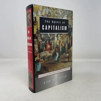 The Spirit of Capitalism: Nationalism and Economic Growth : Greenfeld ...