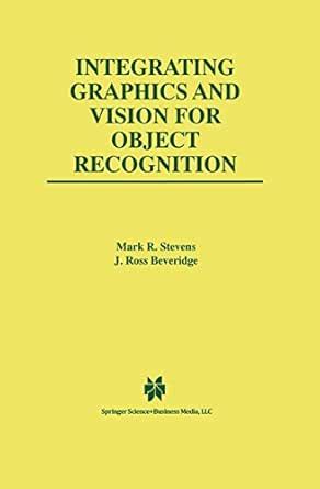 Integrating Graphics and Vision for Object Recognition (The Springer ...
