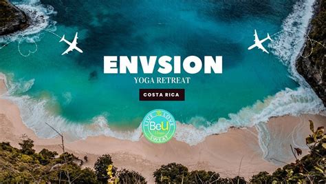 Envision Yoga Retreat , Playa Guiones, Nosara, 4 March to 9 March ...