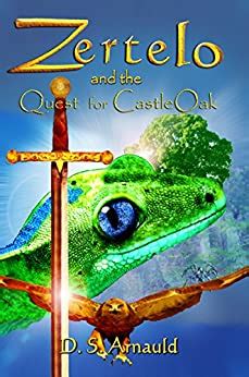 Zertelo and the Quest for CastleOak: Book One eBook : Arnauld, D.S ...