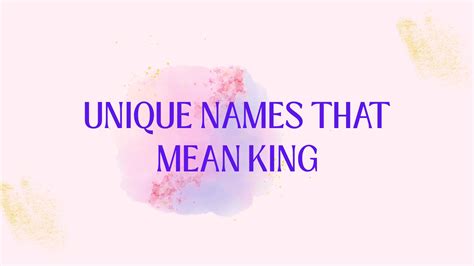 100 Unique Names That Mean King