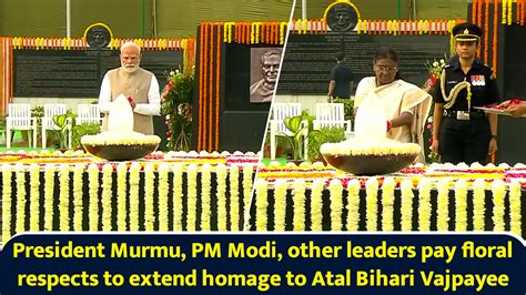 President Murmu, PM Modi, other leaders pay floral respects to extend ...