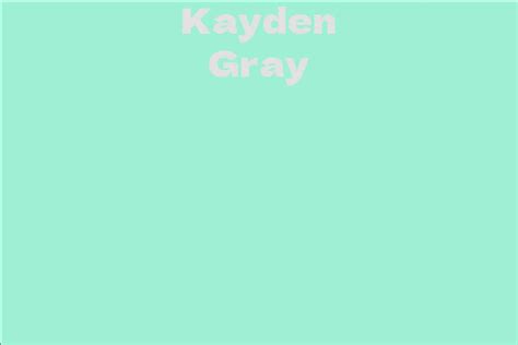 Kayden Gray - Facts, Bio, Career, Net Worth | AidWiki
