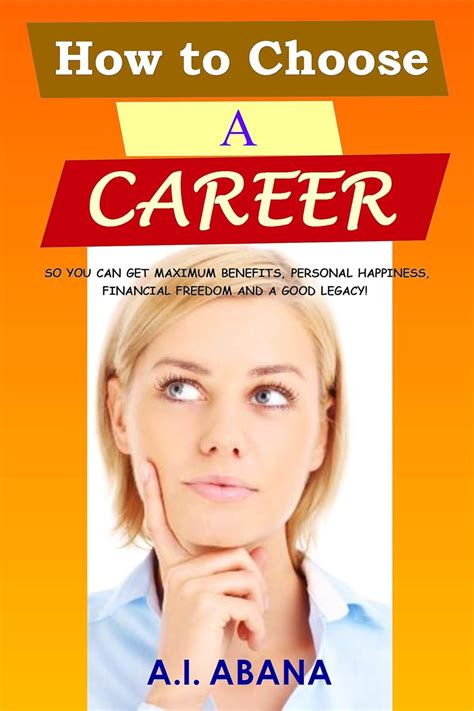 How to Choose a Career eBook : Abana, A. I.: Amazon.in: Kindle Store