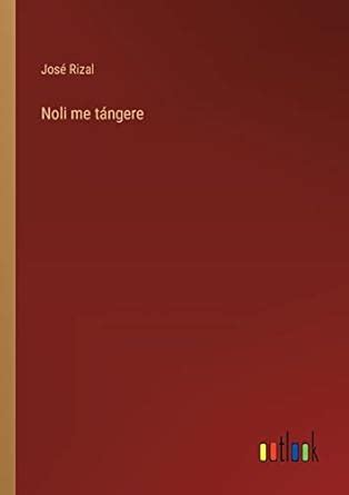 Buy Noli me tángere Book Online at Low Prices in India | Noli me ...