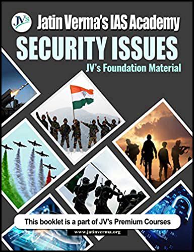 Jatin Verma's IAS Academy - Foundation Material - Security Issues ...