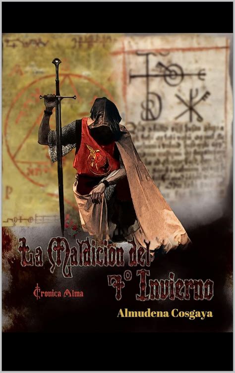 La Maldición del Séptimo Invierno: Crónicas Alma (Spanish Edition ...
