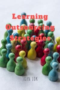 Learning Outsourcing Strategies: Buy Learning Outsourcing Strategies by ...