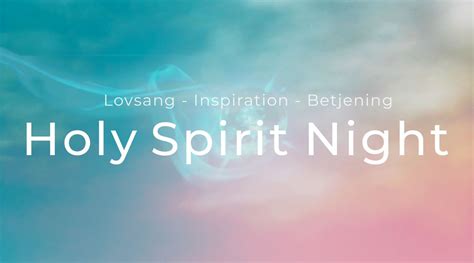 Holy Spirit Night, Citykirken Aarhus, 25 August 2024 | AllEvents.in