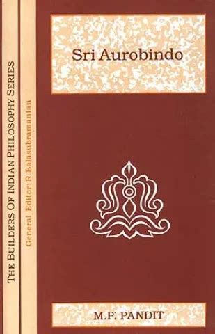 Sri Aurobindo (The Builders of Indian Philosophy Series) Buy Books ...