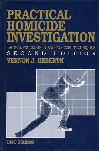 Buy Practical Homicide Investigation Tactics, Procedures, and Forensic ...