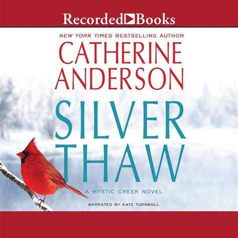 Silver Thaw (Audio Download): Catherine Anderson, Kate Turnbull ...