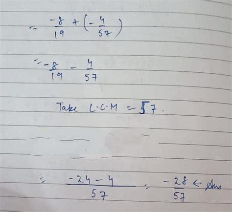 simplify : -8/19 + (-4/57) - Brainly.in