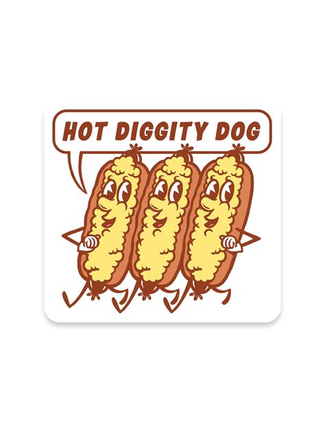 Hot Diggity Dog
