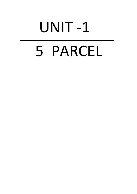 UNIT 1 5 Parcel - ca foundation - UNIT - 1 5 PARCEL - Studocu