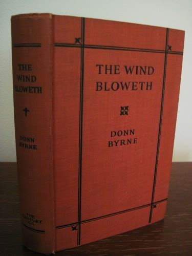 1st Edition The Wind Bloweth Donn Byrne First Printing Fiction ...