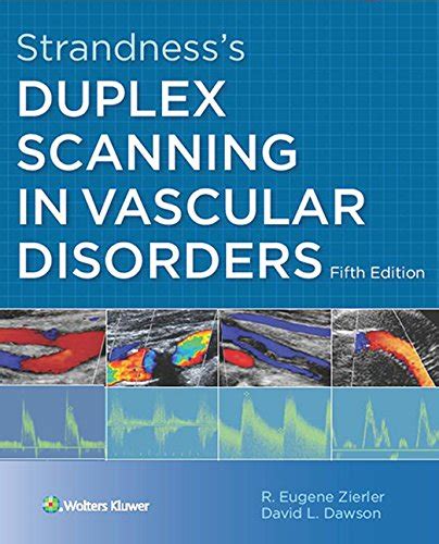 Strandness's Duplex Scanning in Vascular Disorders eBook : Zierler, R ...