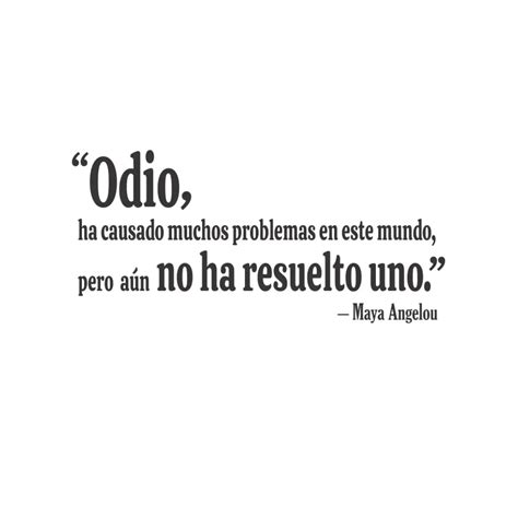 Odio Inspirational Quote by Maya Angelou Spanish Translated Wall Decal ...