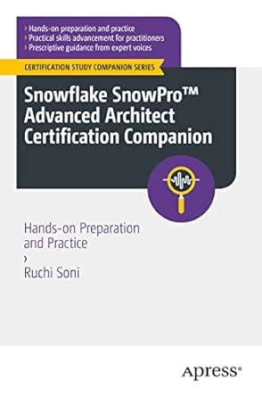 Buy Snowflake SnowPro™ Advanced Architect Certification Companion ...