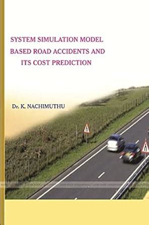 Buy System Simulation Model Based Road Accidents and Its Cost ...